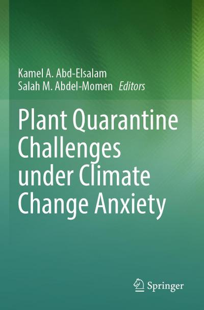Plant Quarantine Challenges under Climate Change Anxiety