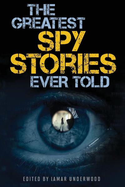 The Greatest Spy Stories Ever Told