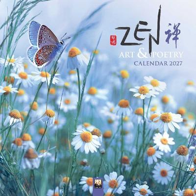 Zen Art & Poetry - Zen Kunst und Poesie 2027 - Original Flame Tree Publishing-Kalender [Kalender]