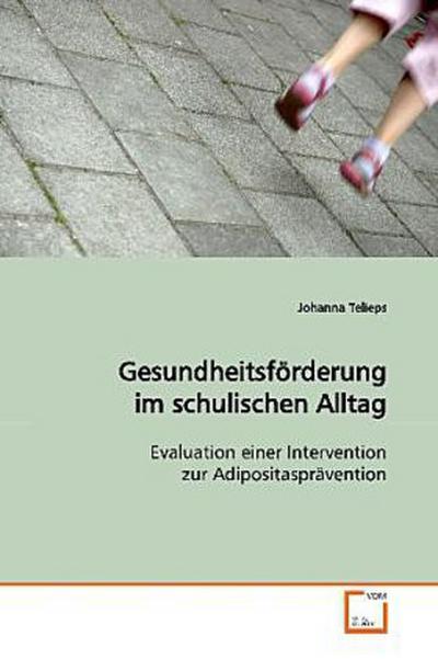 Gesundheitsförderung im schulischen Alltag