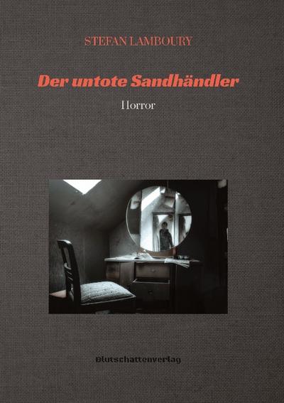 Der untote Sandhändler