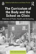 The Curriculum of the Body and the School as Clinic