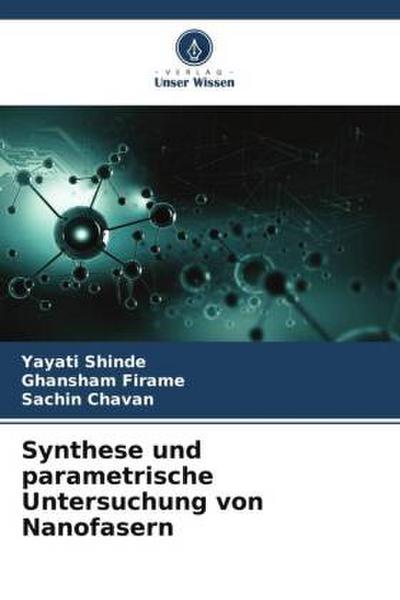 Synthese und parametrische Untersuchung von Nanofasern
