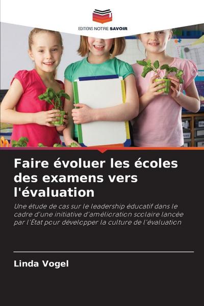 Faire évoluer les écoles des examens vers l’évaluation