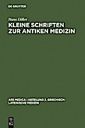 Kleine Schriften zur antiken Medizin