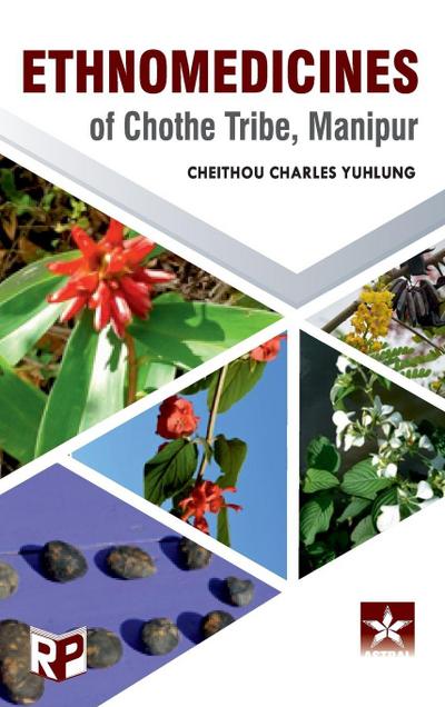 Ethnomedicines of Chothe Tribe, Manipur