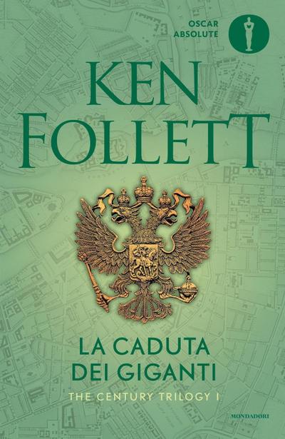 Follett, K: Caduta dei giganti. The century trilogy