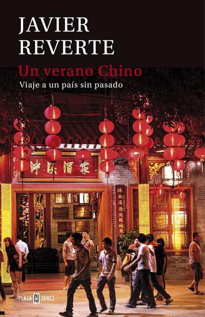 Un verano chino : viaje a un país sin pasado