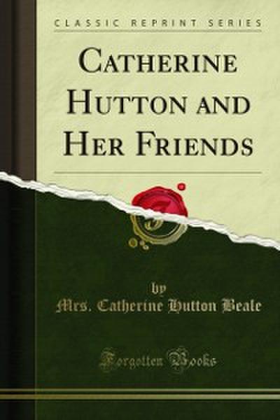 Catherine Hutton and Her Friends