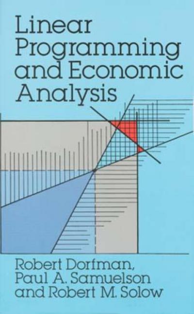 Linear Programming and Economic Analysis