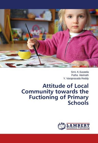 Attitude of Local Community towards the Fuctioning of Primary Schools