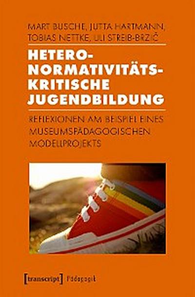 Heteronormativitätskritische Jugendbildung