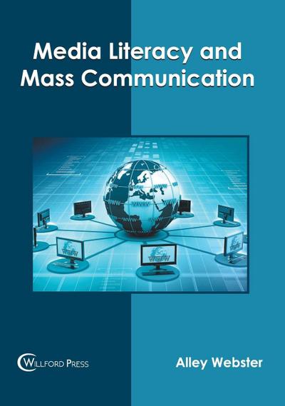 Media Literacy and Mass Communication