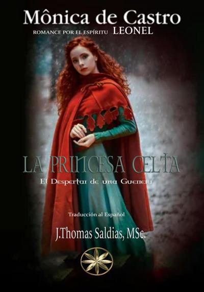 La Princesa Celta: El Despertar de una Guerrera