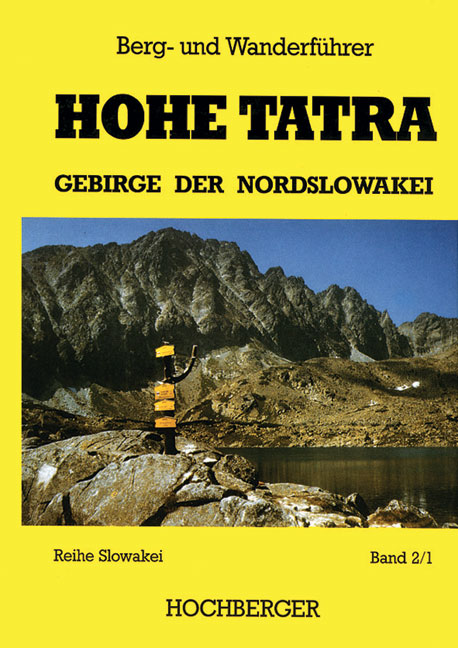 Hohe Tatra. Gebirge der Nordslowakei, 4 Bde., Ernst Hochberger - Ernst Hochberger