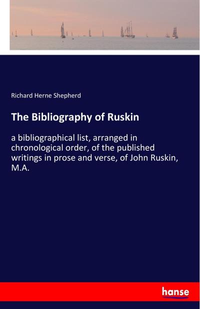The Bibliography of Ruskin