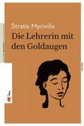 Die Lehrerin mit den Goldaugen