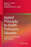 Applied Philosophy for Health Professions Education