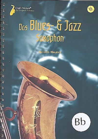 Das Blues- und Jazz-Saxophon (+ 2 CD’s):für Saxophone in B