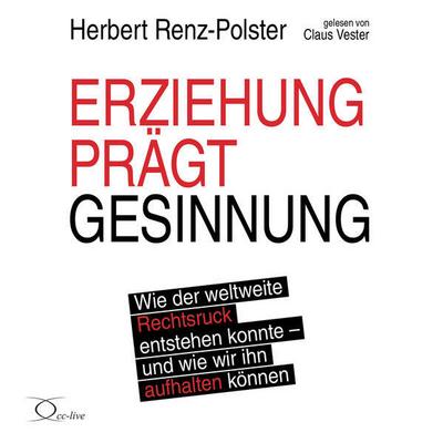 Erziehung prägt Gesinnung