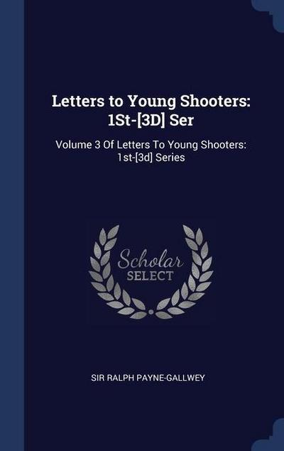 Letters to Young Shooters