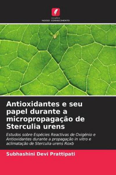 Antioxidantes e seu papel durante a micropropagação de Sterculia urens