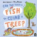 Can You Teach a Fish to Climb a Tree?