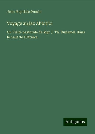 Voyage au lac Abbitibi
