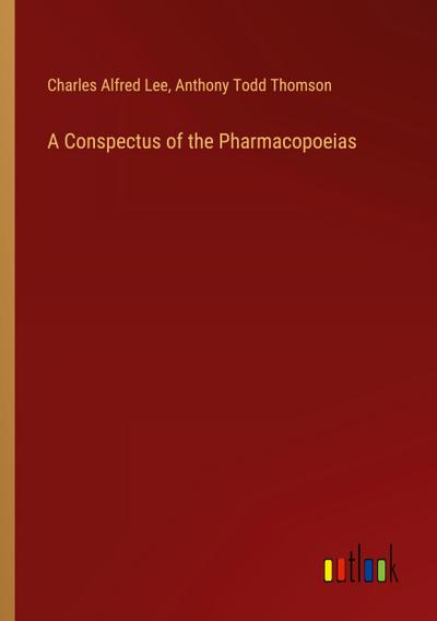 A Conspectus of the Pharmacopoeias
