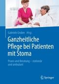 Ganzheitliche Pflege bei Patienten mit Stoma