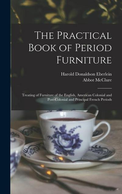 The Practical Book of Period Furniture