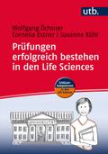 Prüfungen erfolgreich bestehen in den Life Sciences
