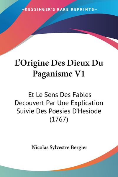 L’Origine Des Dieux Du Paganisme V1