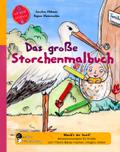 Das große Storchenmalbuch - Mach’s dir bunt!