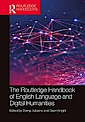 The Routledge Handbook of English Language and Digital Humanities