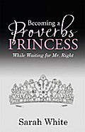 Becoming a Proverbs Princess