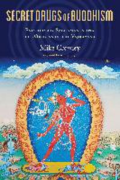 Secret Drugs of Buddhism