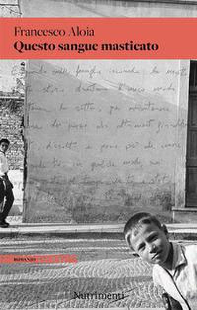 Aloia, F: Questo sangue masticato