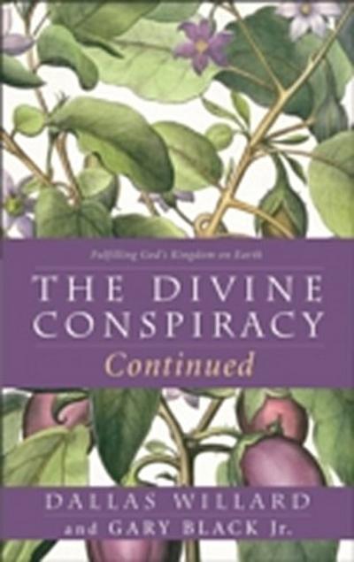 Divine Conspiracy Continued