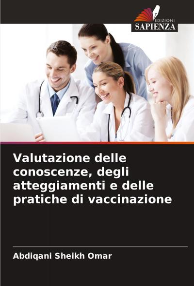 Valutazione delle conoscenze, degli atteggiamenti e delle pratiche di vaccinazione