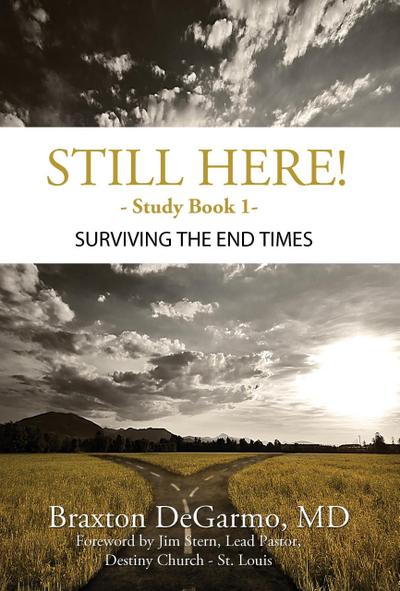 Still Here! Surviving the End Times (Still Here Series)