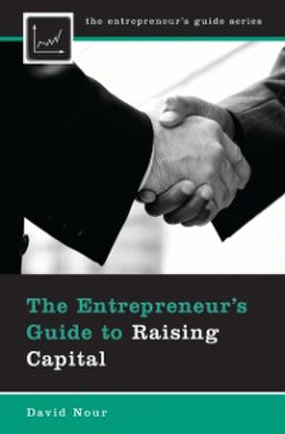 Entrepreneur’s Guide to Raising Capital