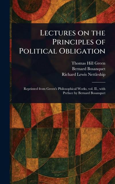 Lectures on the Principles of Political Obligation