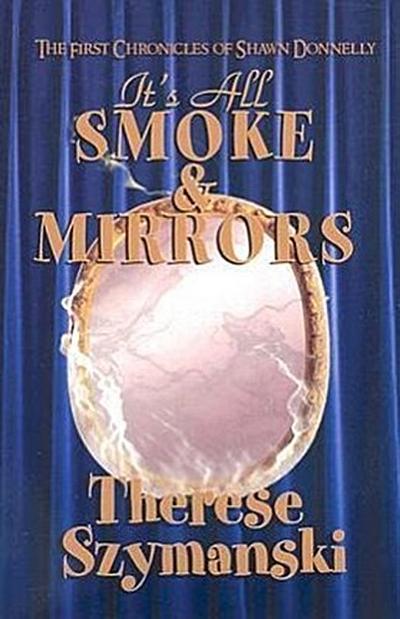 It’s All Smoke and Mirrors