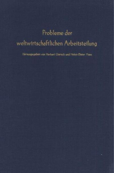Probleme der weltwirtschaftlichen Arbeitsteilung.