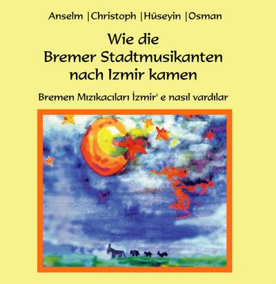 Wie die Bremer Stadtmusikanten nach Izmir kamen