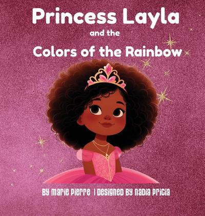 Princess Layla and the Colors of the Rainbow