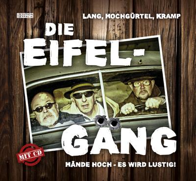 Die Eifel-Gäng, m. 1 Audio-CD