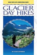 Glacier Day Hikes, Updated Edition