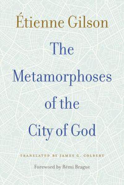 The Metamorphoses of the City of God